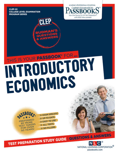 Book cover of INTRODUCTORY ECONOMICS: Passbooks Study Guide (College Level Examination Program Series (CLEP): Clep-41)