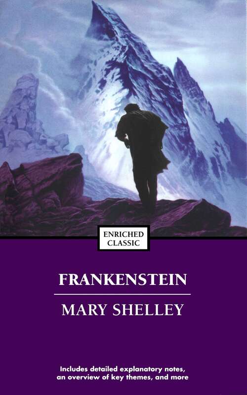 Book cover of Frankenstein: The 200th Anniversary Edition (Enriched Classics)