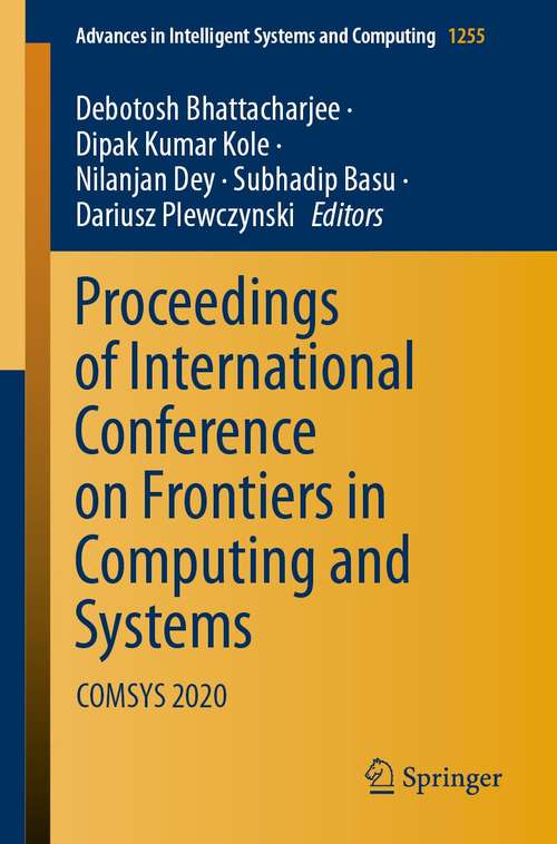 Proceedings of International Conference on Frontiers in Computing and Systems: COMSYS 2020 (Advances in Intelligent Systems and Computing #1255)