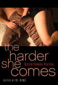The Harder She Comes: Butch Femme Erotica
