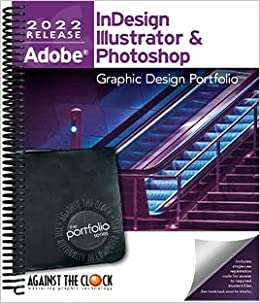 Book cover of Graphic Design Portfolio 2022: Adobe InDesign, Illustrator and Photoshop (First Edition)