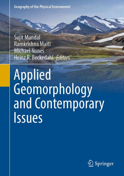 Applied Geomorphology and Contemporary Issues (Geography of the Physical Environment)