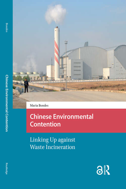 Book cover of Chinese Environmental Contention: Linking Up against Waste Incineration (1) (Environment and Society in Asia)