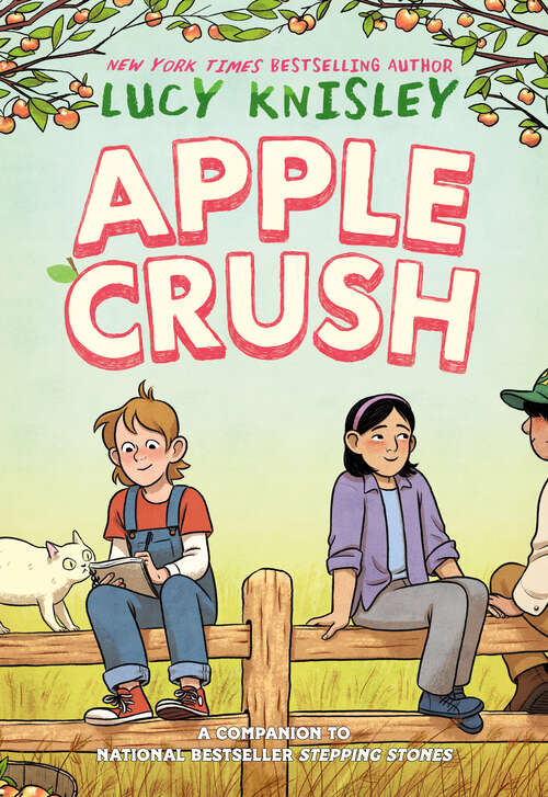 Book cover of Apple Crush: (A Graphic Novel) (Peapod Farm #2)