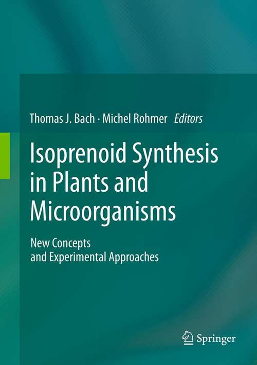 Isoprenoid Synthesis in Plants and Microorganisms