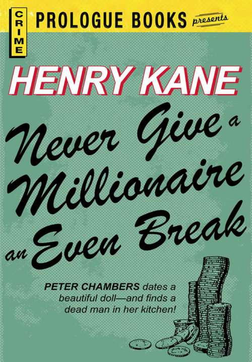 Book cover of Never Give a Millionaire an Even Break