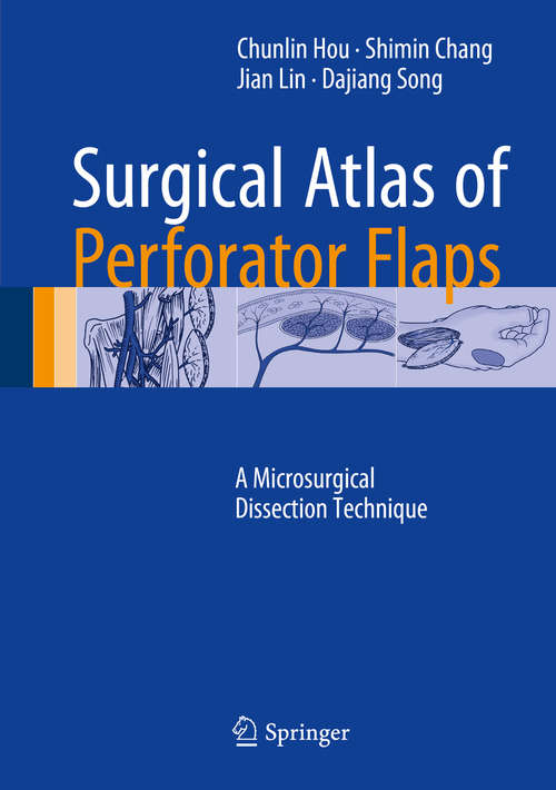 Surgical Atlas of Perforator Flaps
