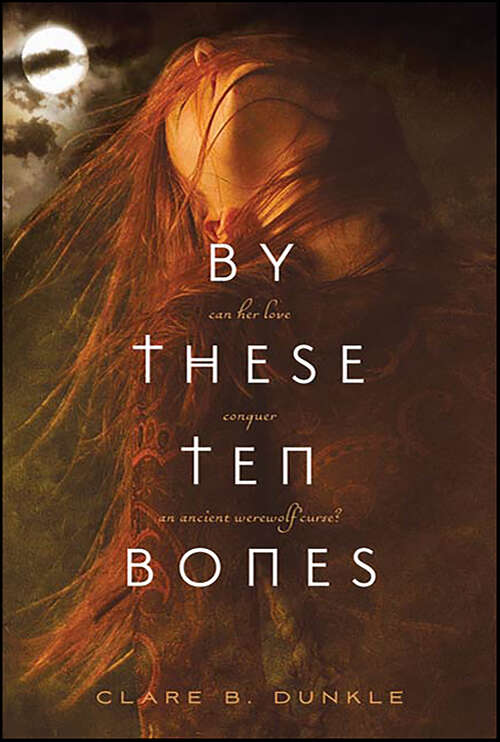 Book cover of By These Ten Bones