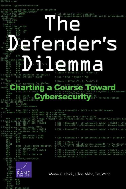 The Defender's Dilemma: Charting a Course Toward Cybersecurity