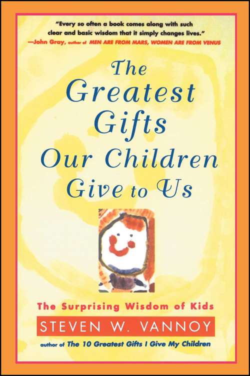 Book cover of The Greatest Gifts Our Children Give to Us