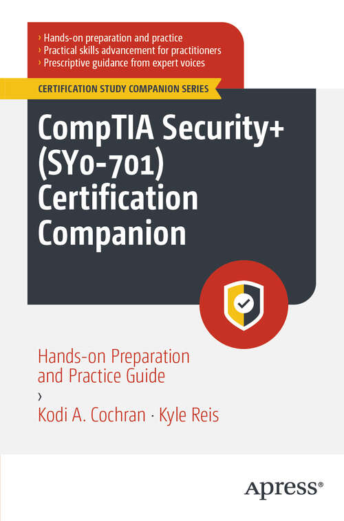 Book cover of CompTIA Security+: Hands-on Preparation and Practice Guide (First Edition) (Certification Study Companion Series)