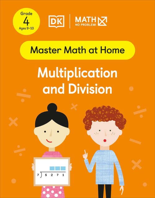 Book cover of Math - No Problem! Multiplication and Division, Grade 4 Ages 9-10 (Master Math at Home)