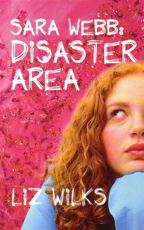 Book cover of Sara Webb: Disaster Area