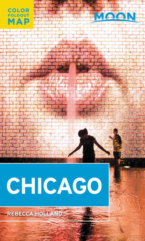 Book cover of Moon Chicago (Travel Guide)