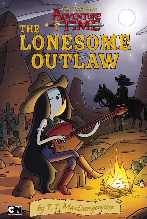 Book cover of Epic Tales from Adventure Time: the Lonesome Outlaw