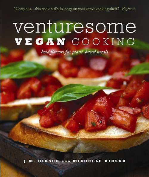Book cover of Venturesome Vegan Cooking: Bold Flavors For Plant-based meals