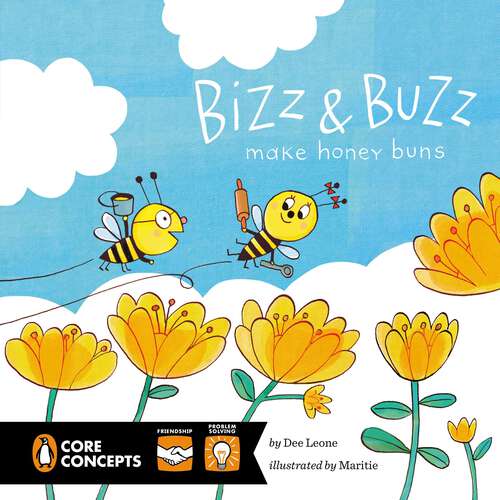 Book cover of Bizz and Buzz Make Honey Buns (Penguin Core Concepts)