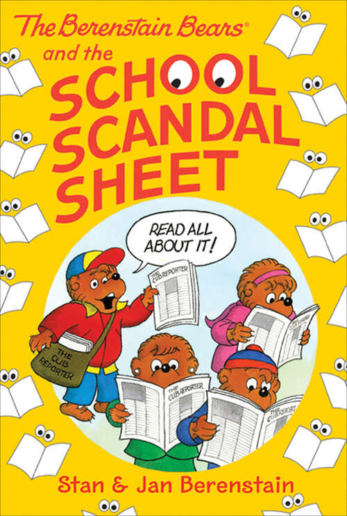Book cover of Berenstain Bears Chapter Book: The School Scandal Sheet (Berenstain Bears Ser.)