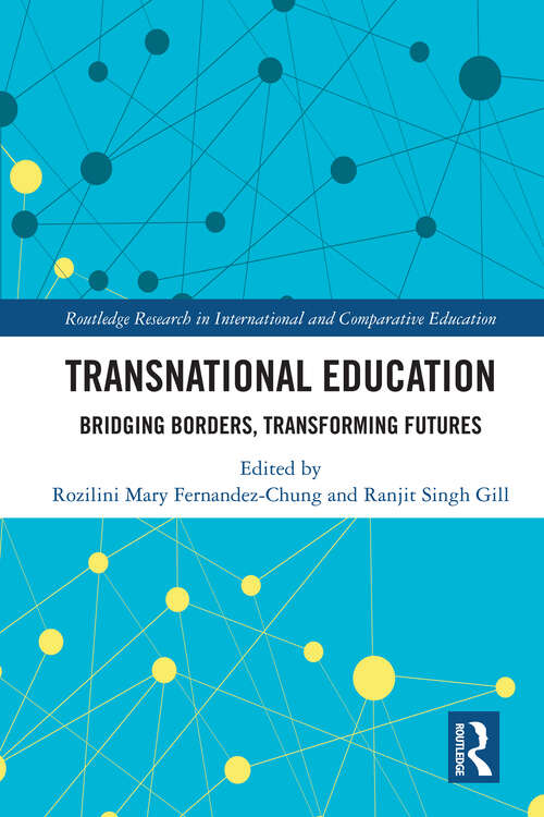 Book cover of Transnational Education: Bridging Borders, Transforming Futures (1) (Routledge Research in International and Comparative Education)
