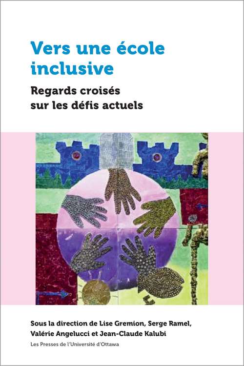 Book cover of Vers une école inclusive: Regards croisés sur les défis actuels (Éducation)