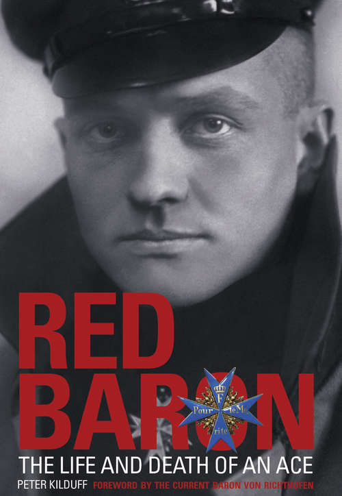 Book cover of Red Baron: The Life and Death of an Ace