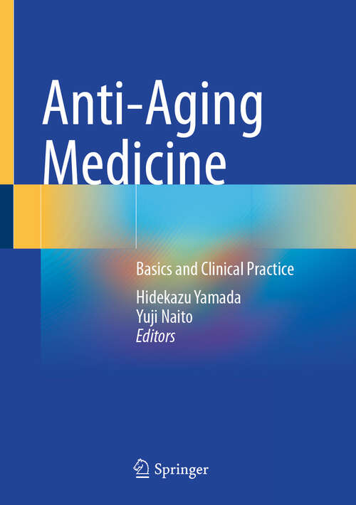 Book cover of Anti-Aging Medicine: Basics and Clinical Practice