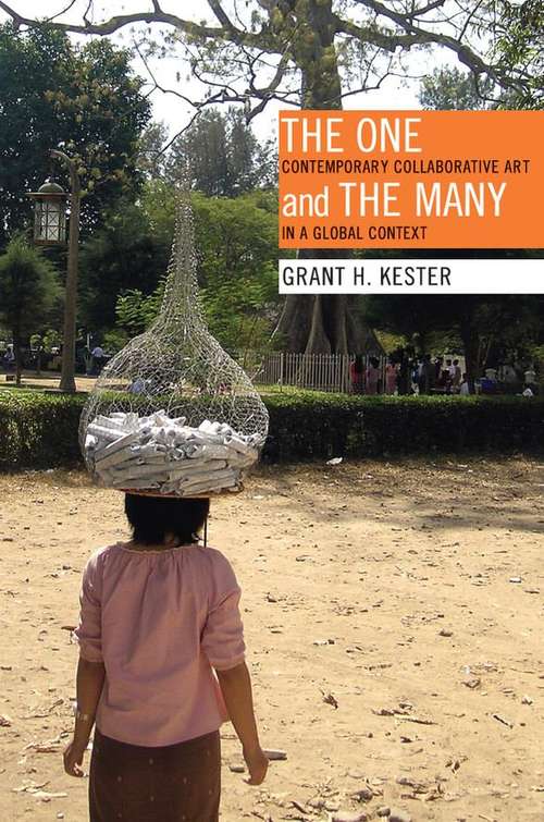 The One and the Many: Contemporary Collaborative Art in a Global Context