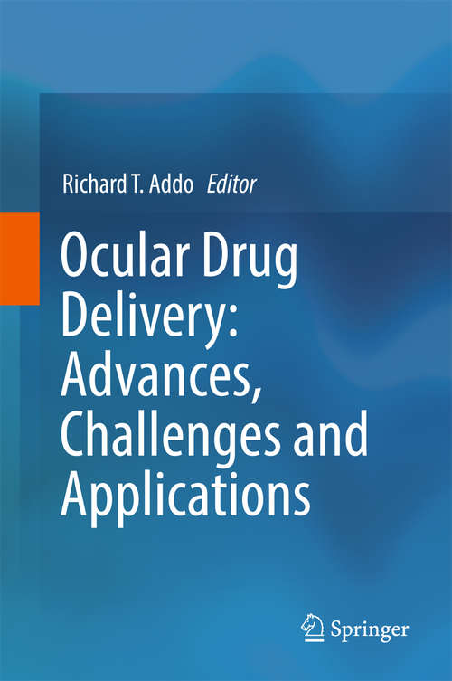 Book cover of Ocular Drug Delivery: Advances, Challenges and Applications