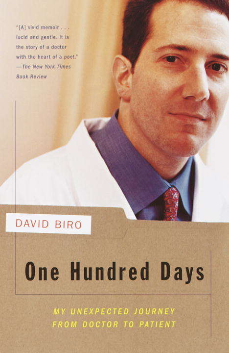 Book cover of One Hundred Days: My Unexpected Journey from Doctor to Patient