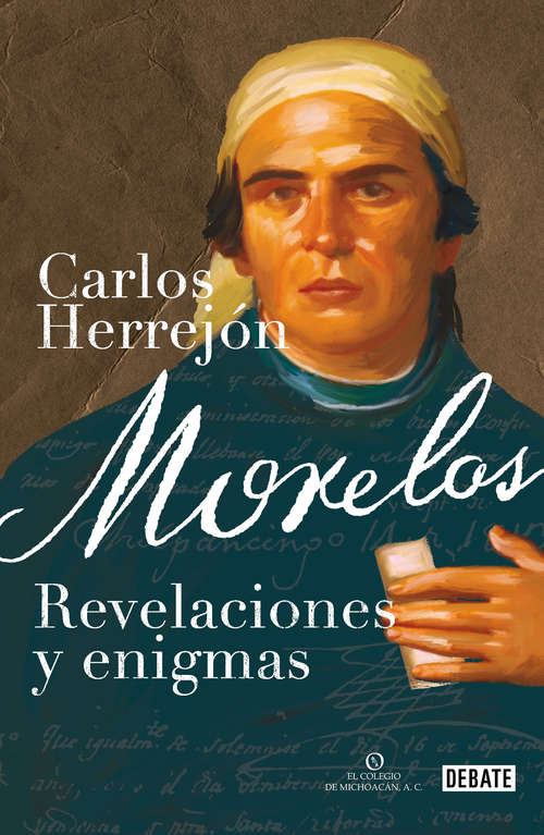 Book cover of Morelos: Revelaciones y enigmas