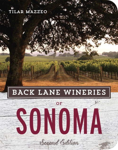 Book cover of Back Lane Wineries of Sonoma, Second Edition