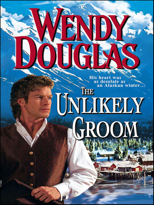 Book cover of The Unlikely Groom