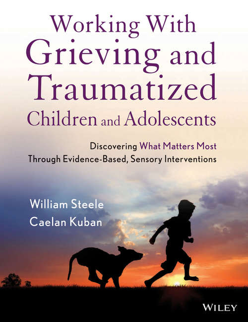 Book cover of Working with Grieving and Traumatized Children and Adolescents