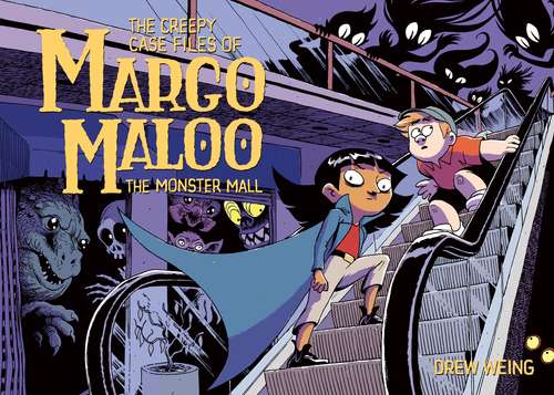 Book cover of The Creepy Case Files of Margo Maloo: The Monster Mall (The Creepy Case Files of Margo Maloo #2)