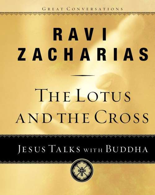 Book cover of The Lotus and the Cross: Jesus Talks with Buddha