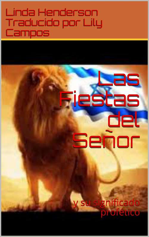Book cover of Las Fiestas del Señor: y su significado profético