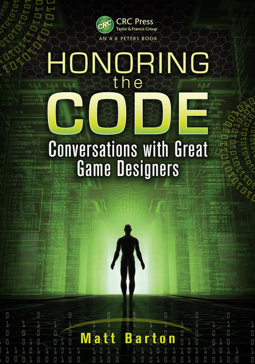 Book cover of Honoring the Code: Conversations with Great Game Designers