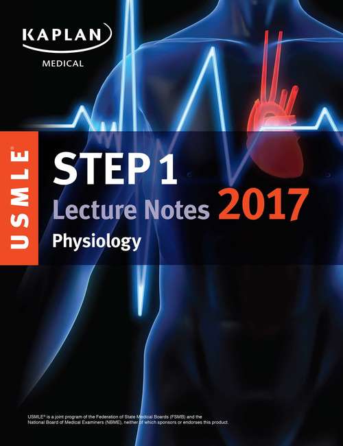 Book cover of USMLE Step 1 Lecture Notes 2017: Physiology
