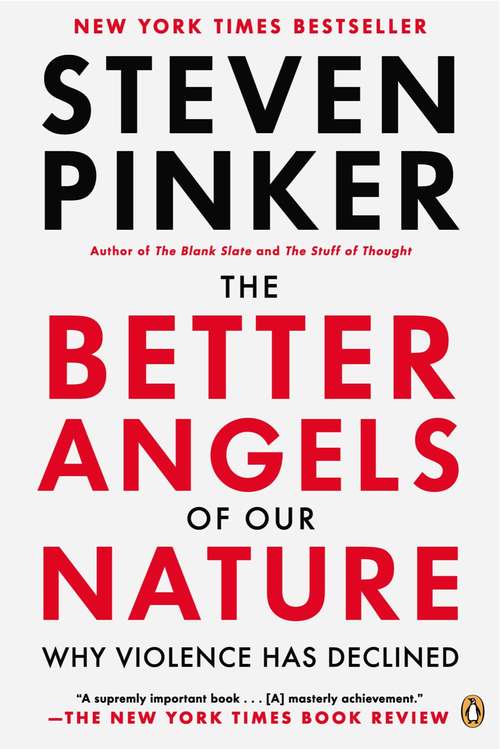 The Better Angels of Our Nature: Why Violence Has Declined (Playaway Adult Nonfiction Ser.)