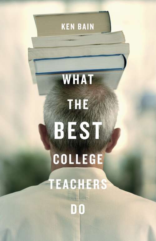 Book cover of What the Best College Teachers Do