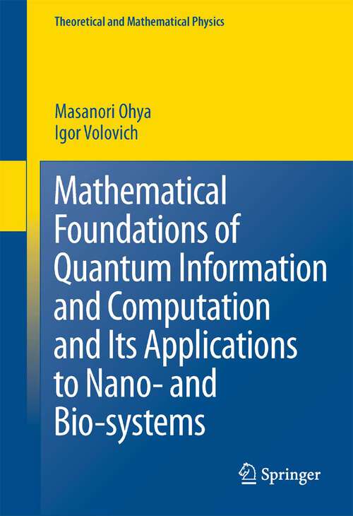 Book cover of Mathematical Foundations of Quantum Information and Computation and Its Applications to Nano- and Bio-systems