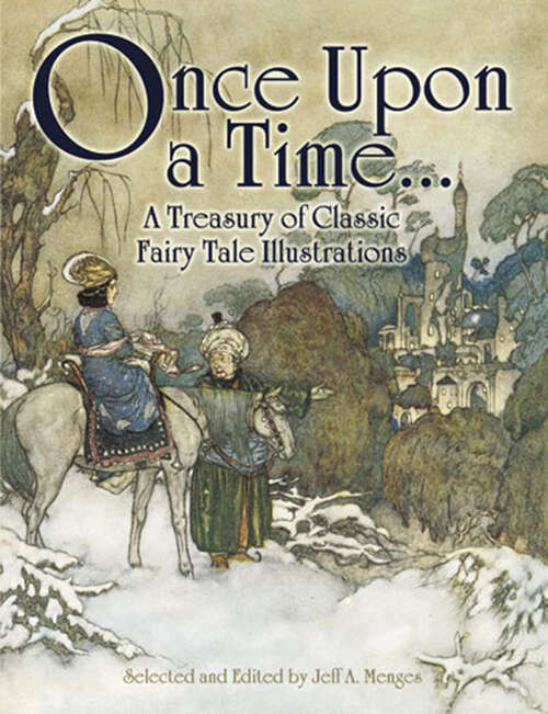 Book cover of Once Upon a Time . . . A Treasury of Classic Fairy Tale Illustrations