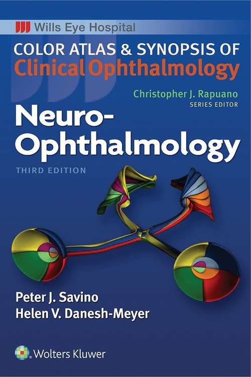 Neuro-Ophthalmology (Color Atlas and Synopsis of Clinical Ophthalmology)