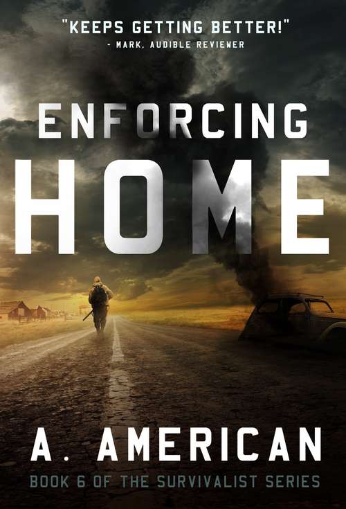 Book cover of Enforcing Home (The Survivalist Series #6)