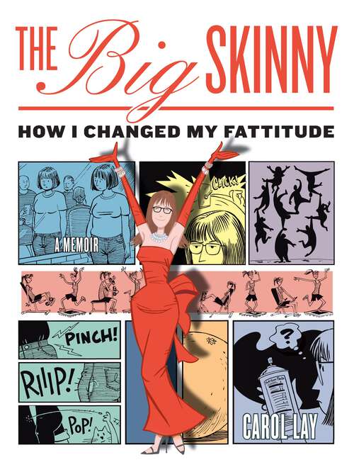 Book cover of The Big Skinny: How I Changed My Fattitude