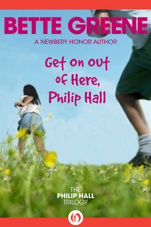 Book cover of Get On Out of Here, Philip Hall