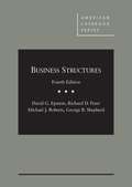 Business Structures (American Casebook Series) 4th Edition