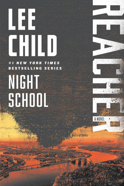 Book cover of Night School: A Jack Reacher Novel (Jack Reacher #21)