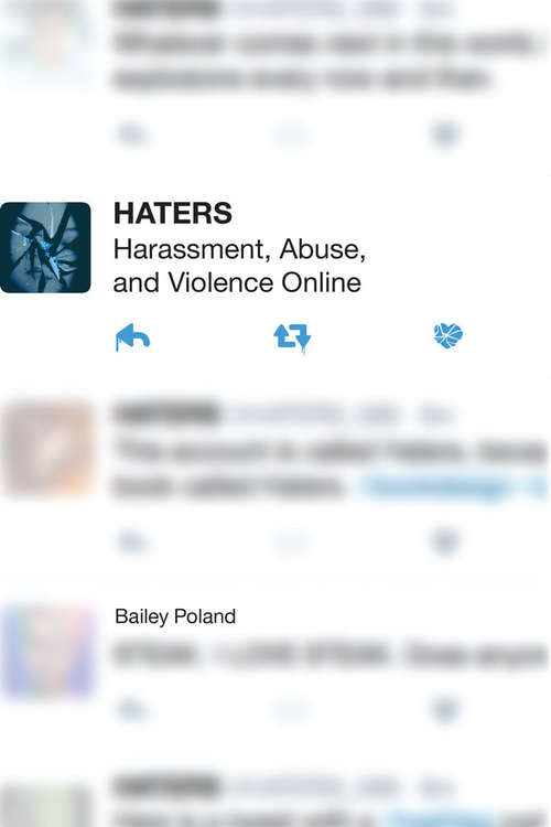 Book cover of Haters: Harassment, Abuse, and Violence Online