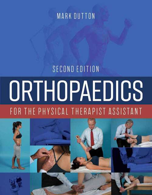 Book cover of Orthopaedics for the Physical Therapist Assistant (Second Edition)